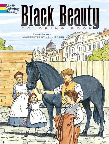Black Beauty: Coloring Book (Dover Classic Stories Coloring Book) von Dover Publications